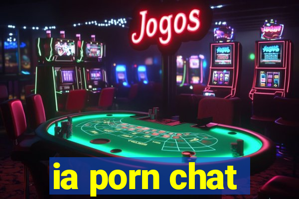 ia porn chat